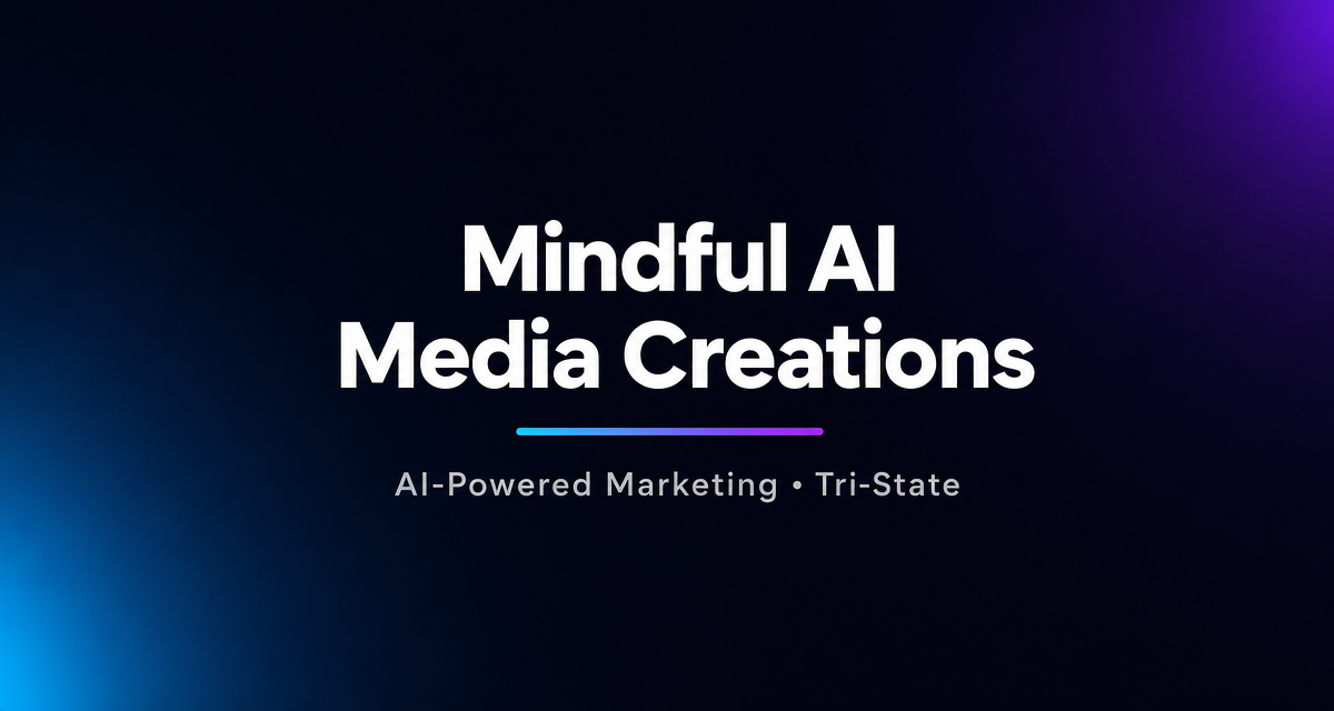 Mindful AI Media Creations brand graphic with the words "AI-Powered Marketing · Tri-State" on a dark background
